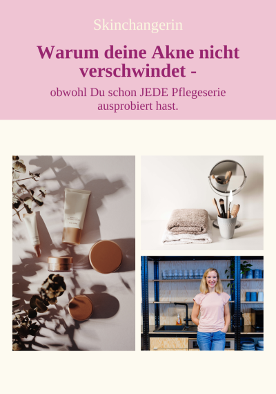 Freebie - warum deine Akne nicht. verschwindet